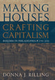 Book cover of: Making Houses, Crafting Capitalism. By: Donna J. Rilling