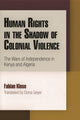 Book cover of: Human Rights in the Shadow of Colonial Violence