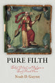 Book cover of: Pure Filth. By: Noah D. Guynn