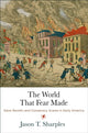 Book cover of: World That Fear Made. By: Jason T. Sharples