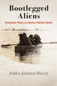 Book cover of: Bootlegged Aliens. By: Ashley Johnson Bavery