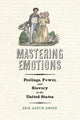 Book cover of: Mastering Emotions. By: Erin Austin Dwyer