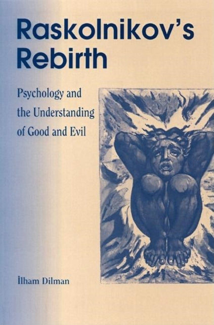 Book cover of: Raskolnikov's Rebirth. By: Ilham Dilman