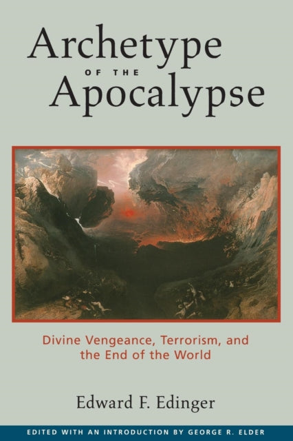 Book cover of: Archetype of the Apocalypse. By: Edward F. Edinger