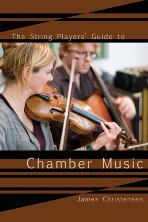 String Player's Guide to Chamber Music