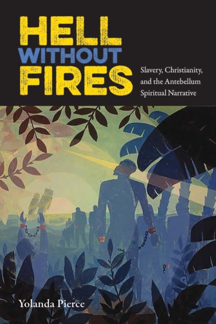 Book cover of: Hell Without Fires. By: Yolanda Pierce