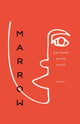 Book cover of: Marrow. By: darlene anita scott