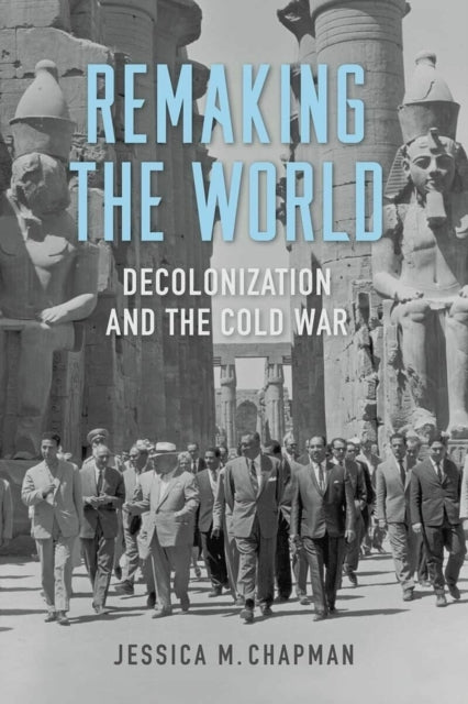 Book cover of: Remaking the World. By: Jessica M. Chapman
