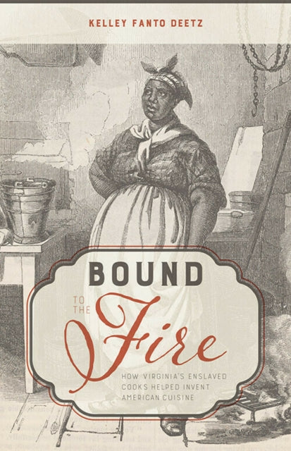 Book cover of: Bound to the Fire. By: Kelley Fanto Deetz