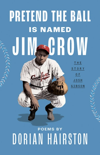 Book cover of: Pretend the Ball Is Named Jim Crow. By: Dorian Hairston