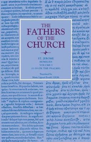 Homilies, Volume 1 (1-59 on the Psalms)