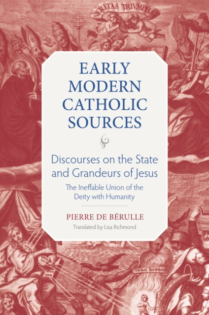 Book cover of: Discourses on the State and Grandeurs of Jesus. By: Pierre de Bérulle