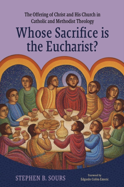 Book cover of: Whose Sacrifice Is the Eucharist?. By: Stephen B. Sours