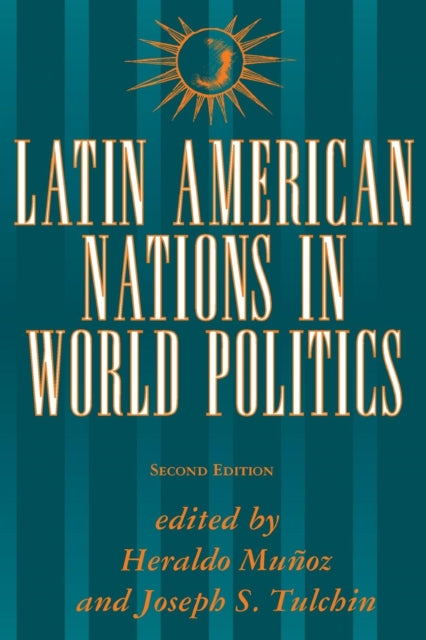 Book cover of: Latin American Nations In World Politics