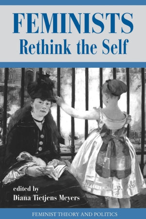Feminists Rethink The Self