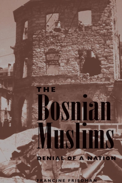 Book cover of: Bosnian Muslims. By: Francine Friedman