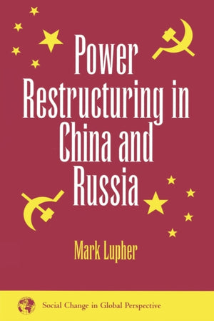 Power Restructuring In China And Russia