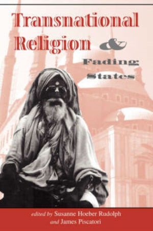 Transnational Religion And Fading States