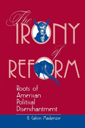 The Irony Of Reform