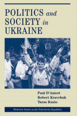 Politics And Society In Ukraine