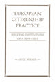 Book cover of: European Citizenship Practice