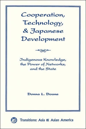 Cooperation, Technology, And Japanese Development