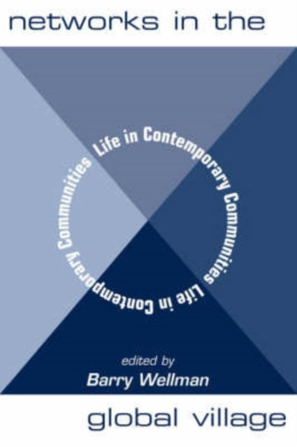 Book cover of: Networks In The Global Village. By: Barry Wellman