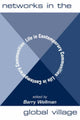 Book cover of: Networks In The Global Village. By: Barry Wellman