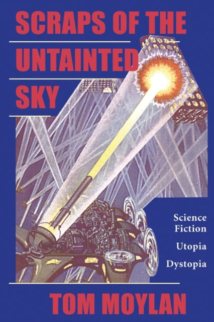 Book cover of: Scraps Of The Untainted Sky