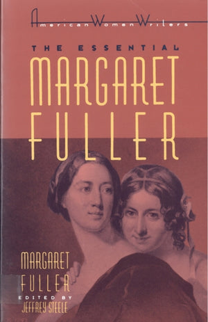 Essential Margaret Fuller by Margaret Fuller