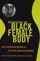 Book cover of: Recovering the Black Female Body