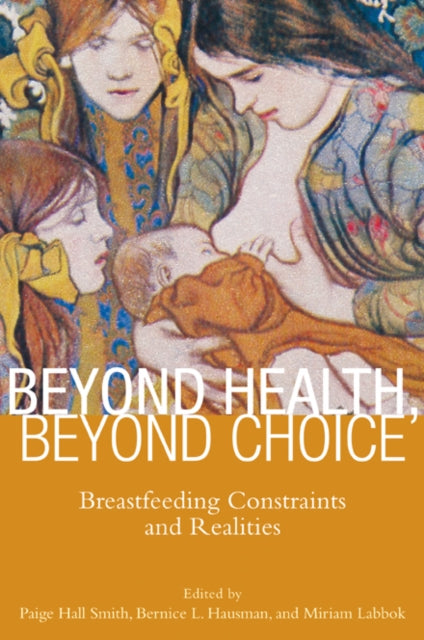 Book cover of: Beyond Health, Beyond Choice. By: Paige Hall Smith