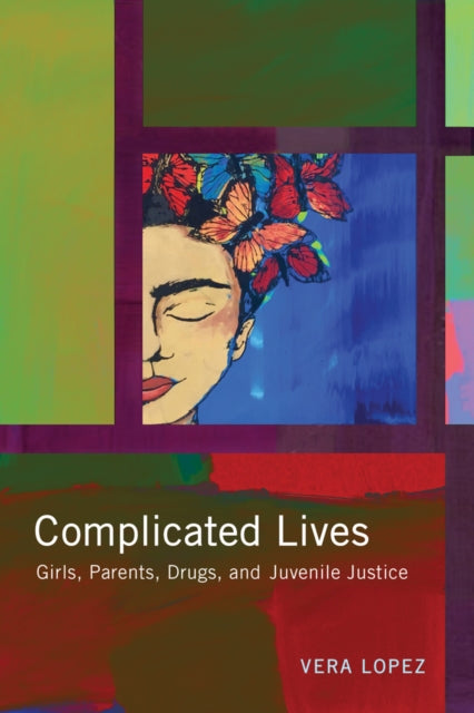 Book cover of: Complicated Lives. By: Vera Lopez