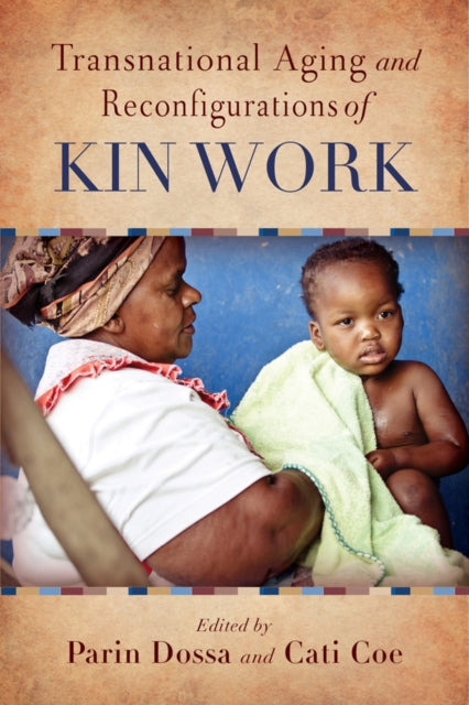 Book cover of: Transnational Aging and Reconfigurations of Kin Work