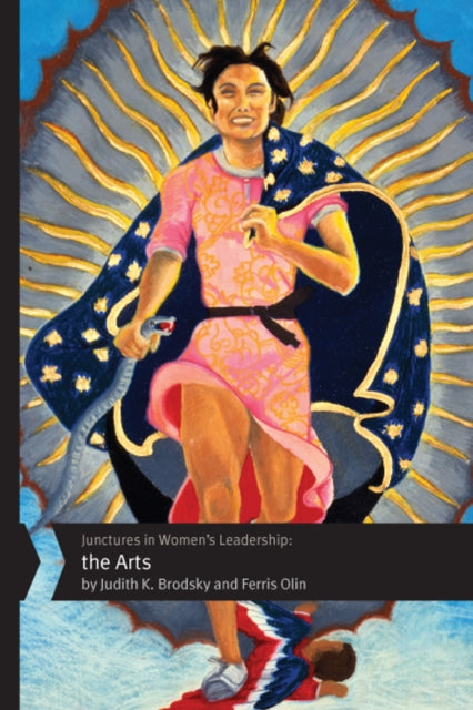 Book cover of: Junctures in Women's Leadership: the Arts. By: Judith K. Brodsky