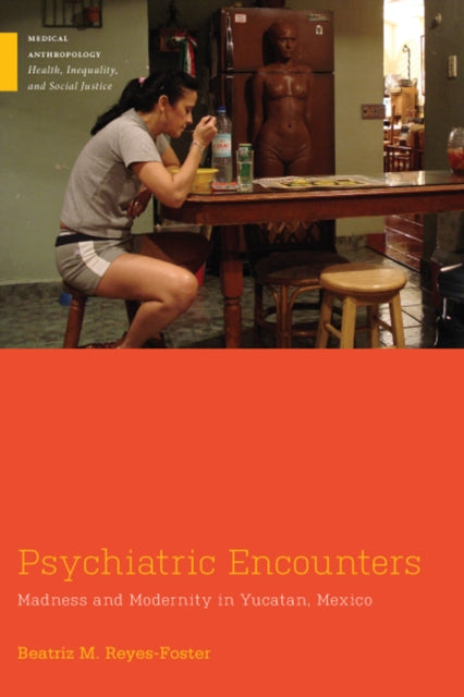 Book cover of: Psychiatric Encounters. By: Beatriz M. Reyes-Foster