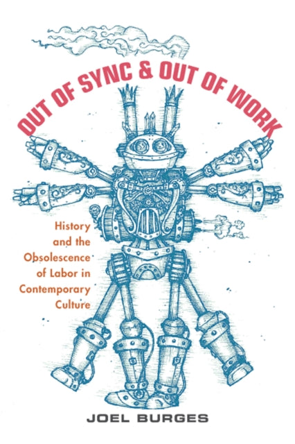 Book cover of: Out of Sync & Out of Work. By: Joel Burges