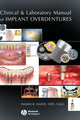 Book cover of: Clinical and Laboratory Manual of Implant Overdentures. By: Hamid Shafie, Hamid R. Shafie