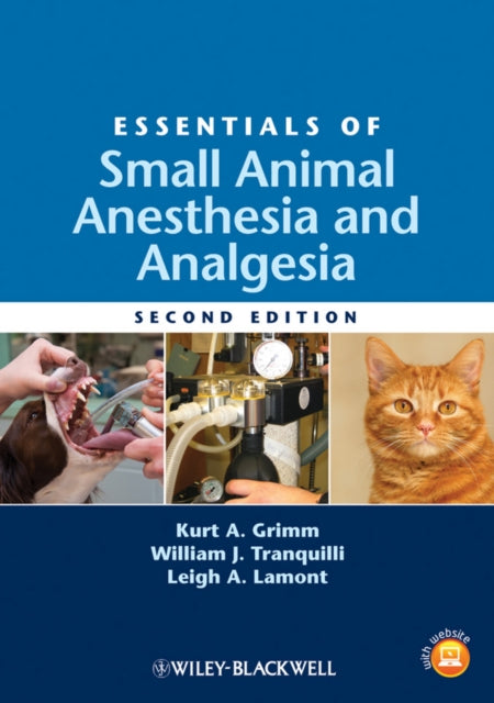 Book cover of: Essentials of Small Animal Anesthesia and Analgesia. By: Kurt A. Grimm
