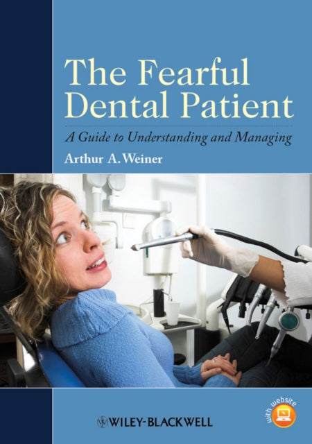 Book cover of: Fearful Dental Patient. By: Arthur A. Weiner