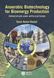 Book cover of: Anaerobic Biotechnology for Bioenergy Production