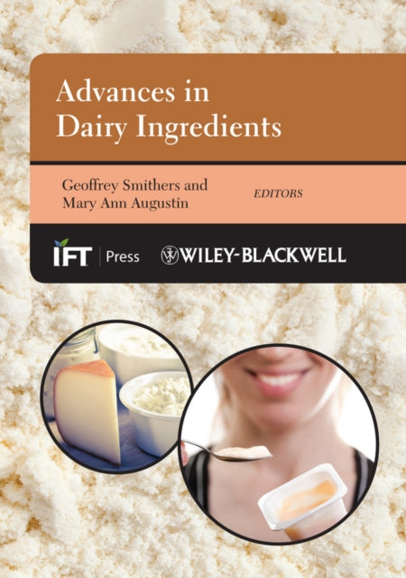 Book cover of: Advances in Dairy Ingredients. By: Geoffrey W. Smithers