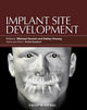 Book cover of: Implant Site Development. By: Michael Sonick