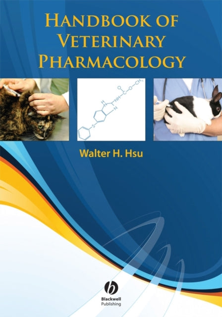 Book cover of: Handbook of Veterinary Pharmacology. By: Walter H. Hsu