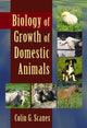 Book cover of: Biology of Growth of Domestic Animals. By: C. G. Scanes