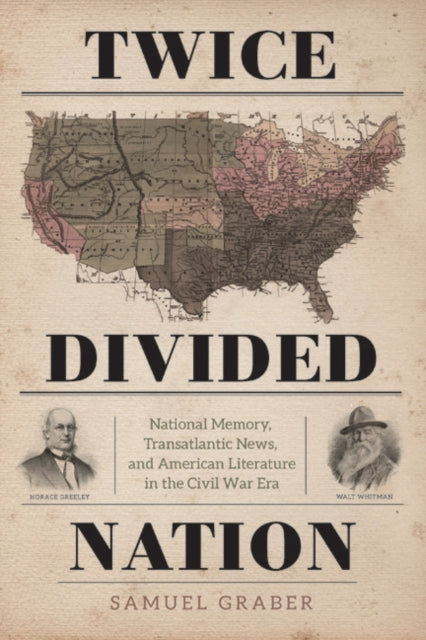Book cover of: Twice-Divided Nation. By: Samuel Graber