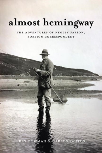 Book cover of: Almost Hemingway. By: Rex Bowman