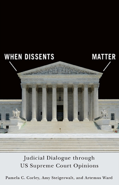 Book cover of: When Dissents Matter. By: Pamela C. Corley