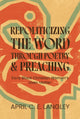 Book cover of: Repoliticizing the Word Through Poetry and Preaching