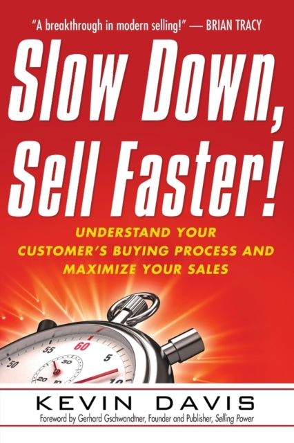 Book cover of: Slow Down, Sell Faster!
